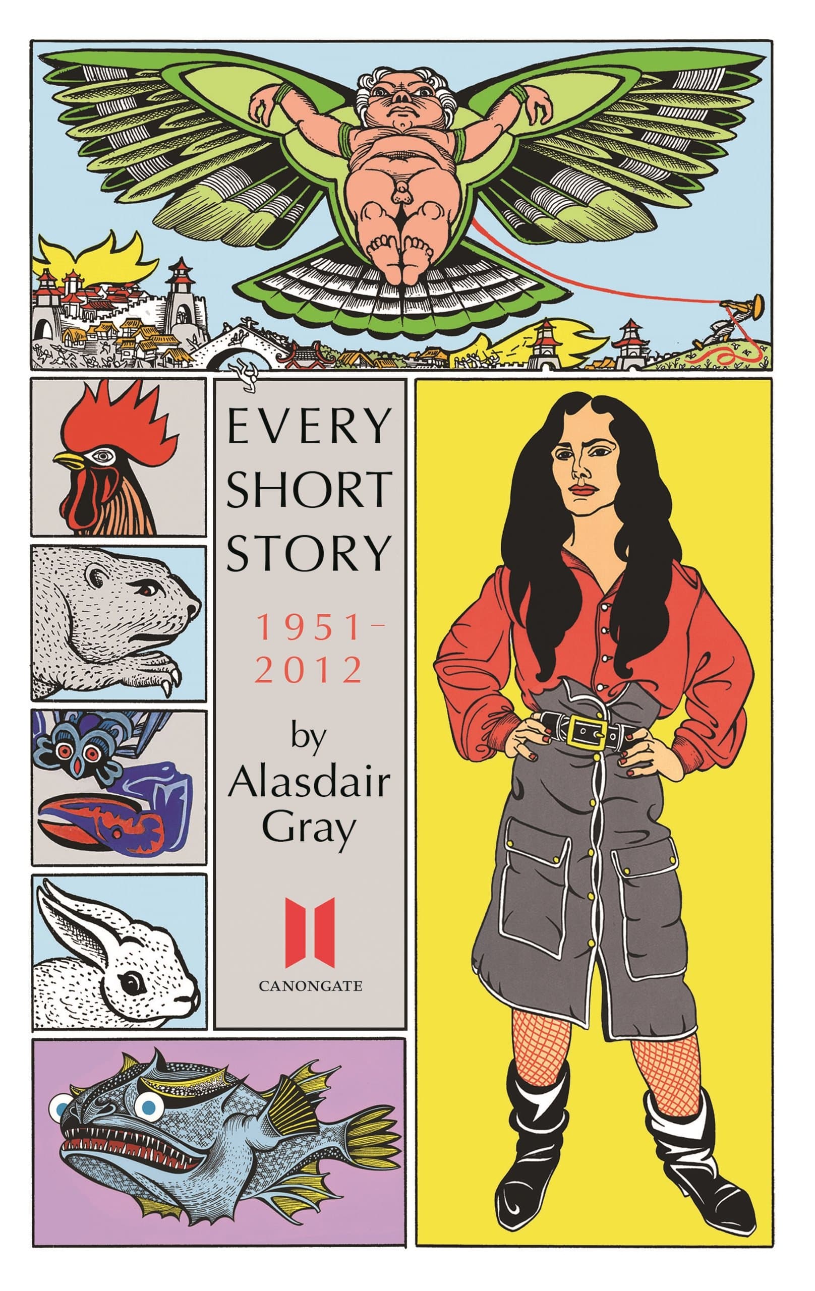 Every Short Story by Alasdair Gray 1951-2012 Paperback – April 2, 2015