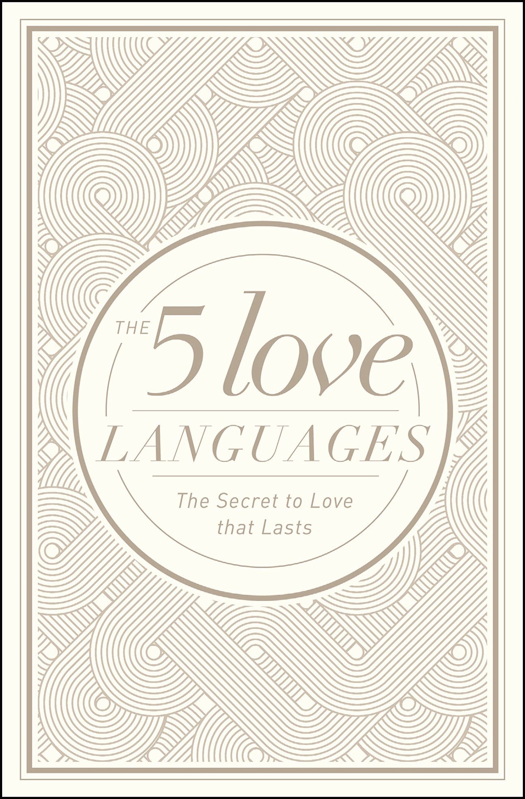 The 5 Love Languages Hardcover Special Edition: The Secret to Love That Lasts Hardcover – Illustrated, January 1, 2015