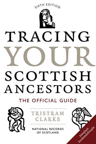 Tracing Your Scottish Ancestors (National Archives of Scotland) Paperback – 1 Nov. 2011
