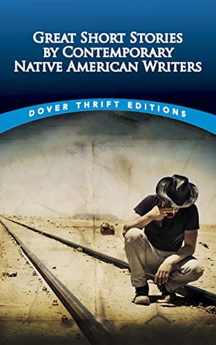 Great Short Stories by Contemporary Native American Writers (Dover Thrift Editions: Short Stories)