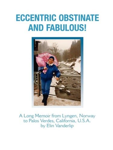 Eccentric Obstinate and Fabulous! Paperback – Illustrated, November 9, 2008