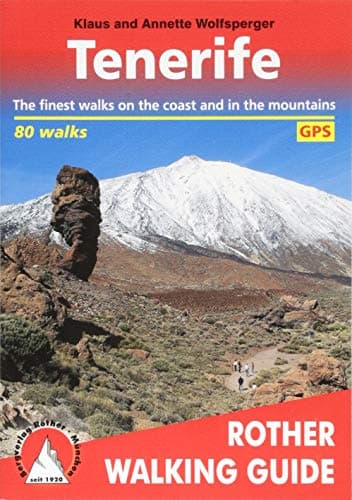 Tenerife: The Finest Walks on the Coast and in the Mountains (Rother Walking Guide)