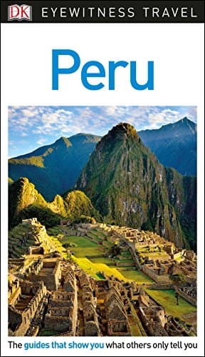 DK Eyewitness Travel Guide Peru Paperback – July 17, 2018