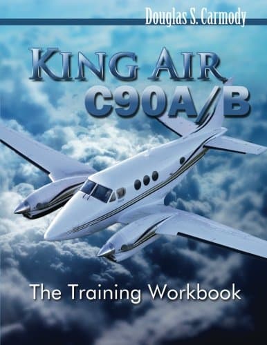 King Air C90A/B - The Training Workbook Paperback – October 28, 2014
