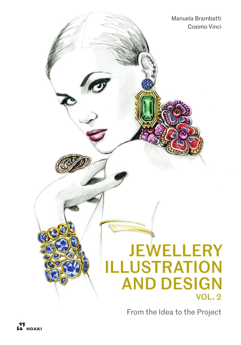 Jewellery Illustration and Design, Vol.2: From the Idea to the Project