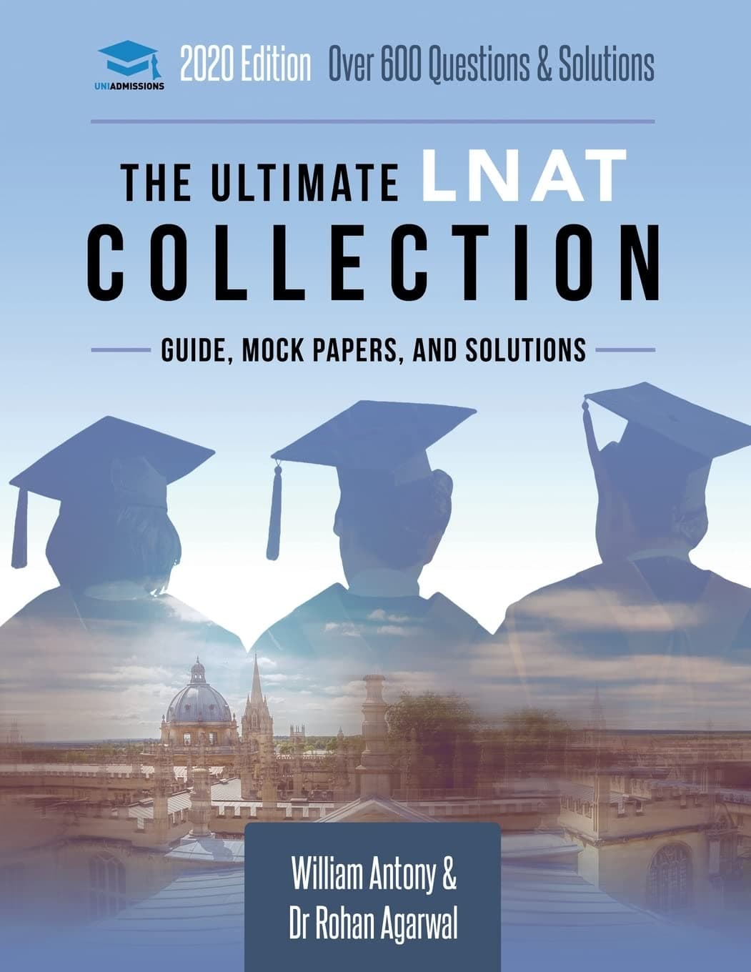 The Ultimate LNAT Collection: 3 Books In One, 600 Practice Questions & Solutions, Includes 4 Mock Papers, Detailed Essay Plans, 2019 Edition, Law National Aptitude Test, UniAdmissions Paperback – 19 July 2018