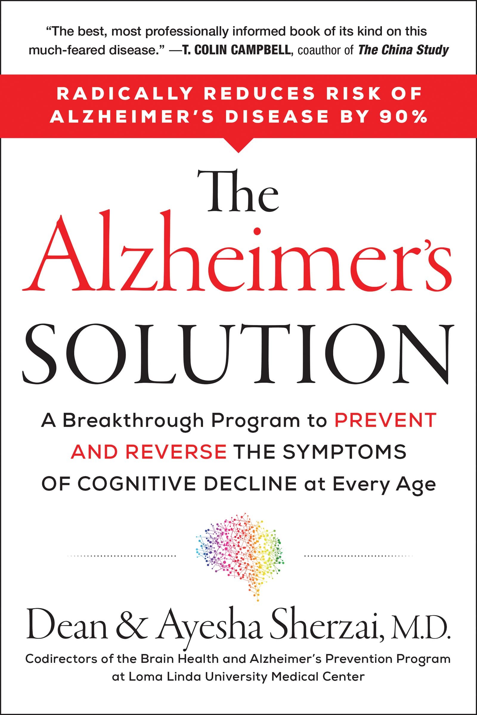 The Alzheimer's Solution: A Revolutionary Approach to Prevent and Reverse Alzheimer's, Offering Hope Through Groundbreaking Science and Personalized Treatment Plans