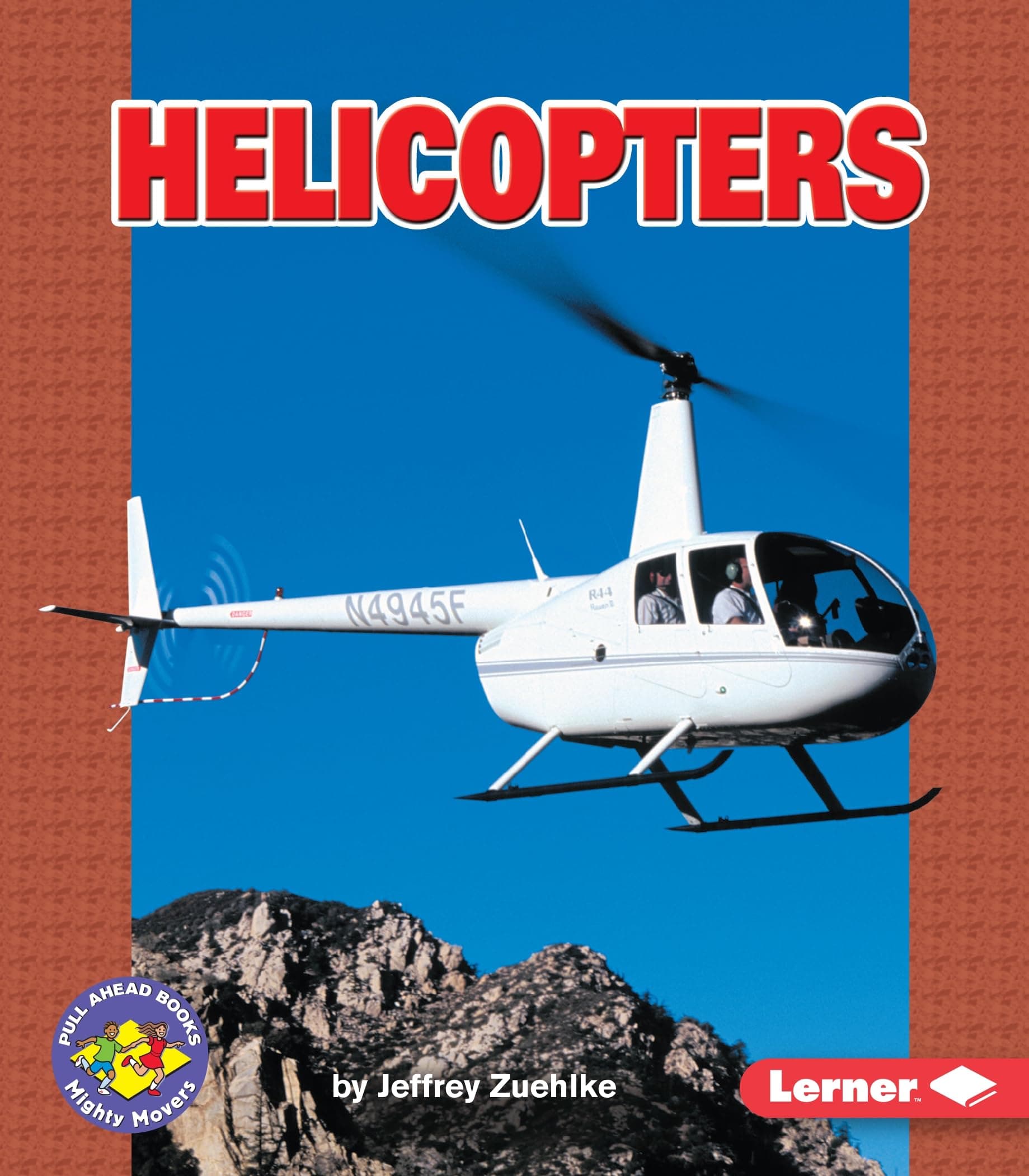 Helicopters (Pull Ahead Books ― Mighty Movers)