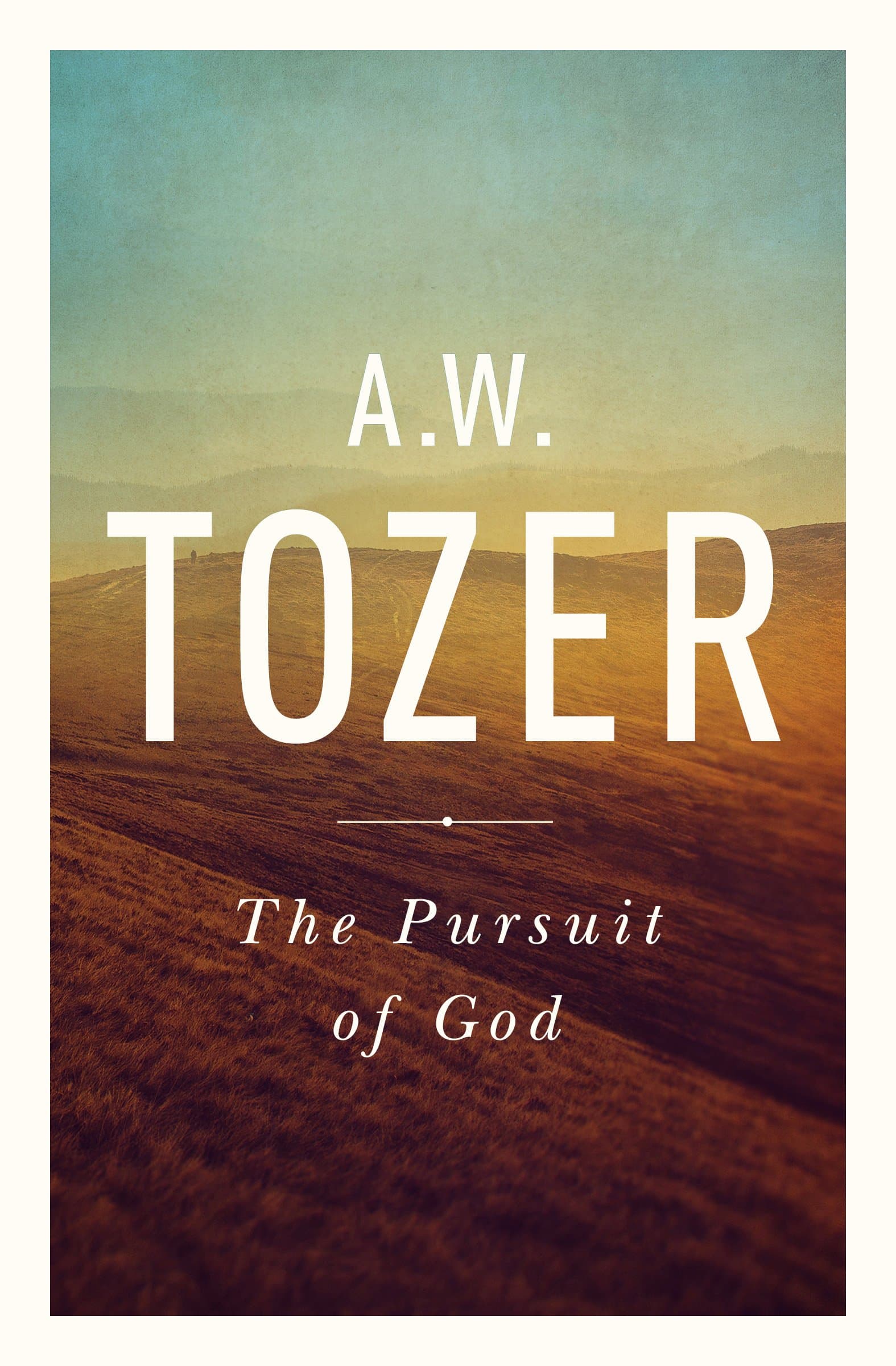 Pursuit Of God, The: The Human Thirst for the Divine Paperback – Import, 1 April 2015